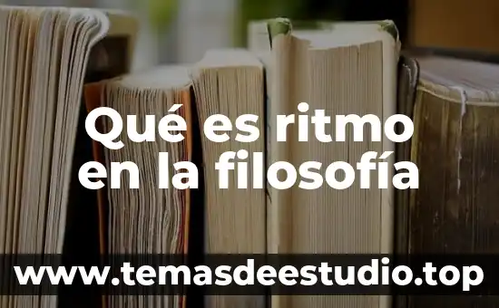 Qué es ritmo en la filosofía