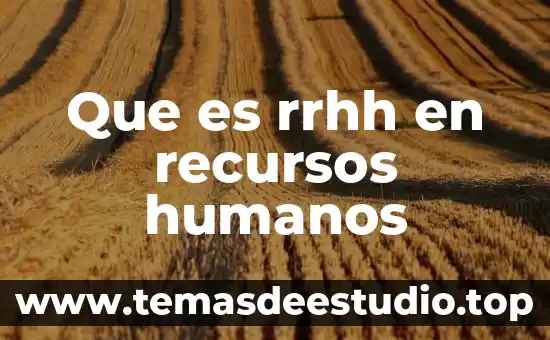 Que es razonamiento de recursos 8 Que es rrhh en recursos humanos