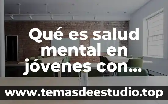 Qué es salud mental en jóvenes con sida