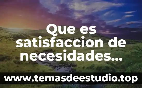 Que es un programa de necesidades arquitectonico 3 Que es satisfaccion de necesidades sociales