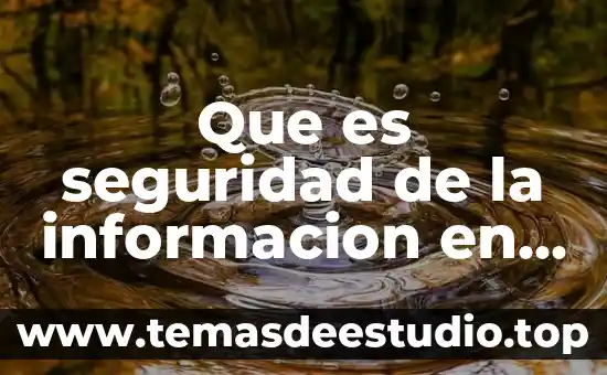 Que es un animal del desierto informacion 4 Que es seguridad de la informacion en word