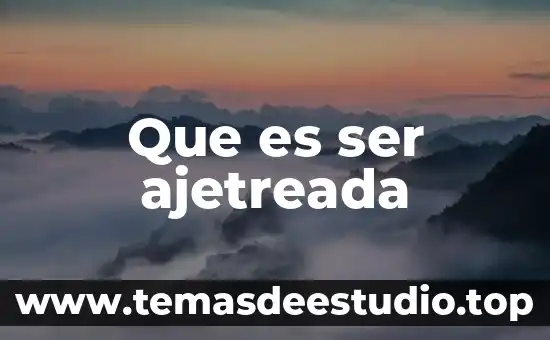 Que es ser opstinado 3 Que es ser ajetreada