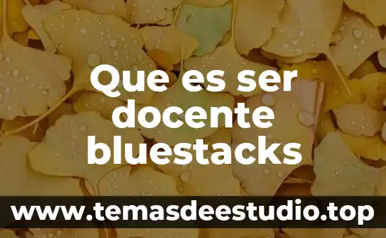 Que es ser una mala amiga 7 Que es ser docente bluestacks