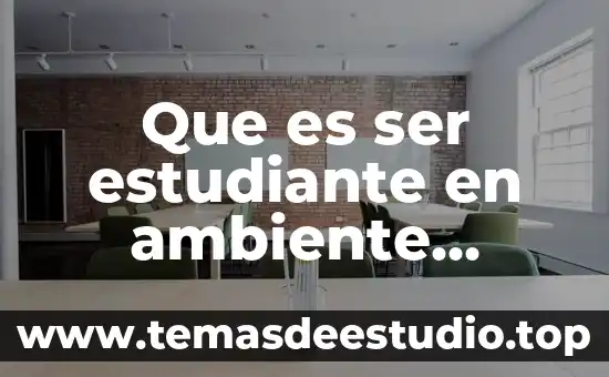 Que es ser estudiante en ambiente virtual