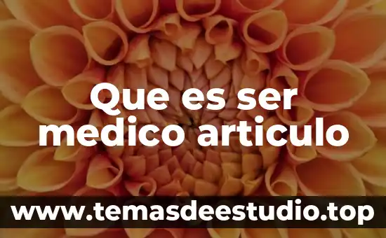 Que es ser un psicologo filosofia 8 Que es ser medico articulo