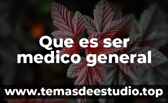 Que es ser patas negras 3 Que es ser medico general