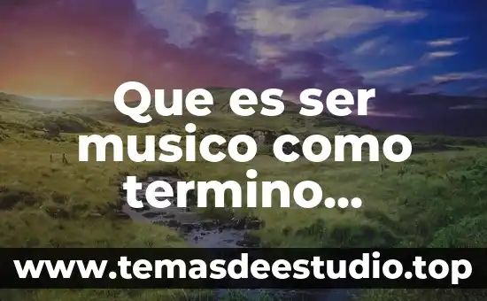 Que es ser una persona dubitativa 8 Que es ser musico como termino chilango