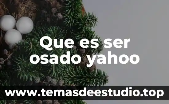 Que es ser escueto 5 Que es ser osado yahoo