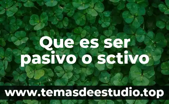 Que es ser sedentario significado 5 Que es ser pasivo o sctivo