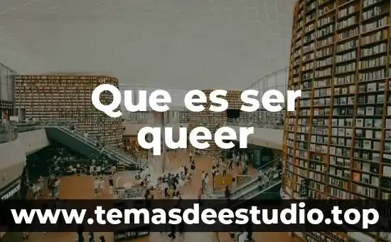 Que es ser escueto 4 Que es ser queer