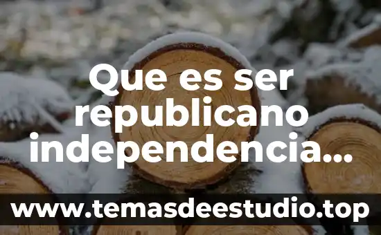Qué es universo sociedad según artículos 3 Que es ser republicano independencia de mexico