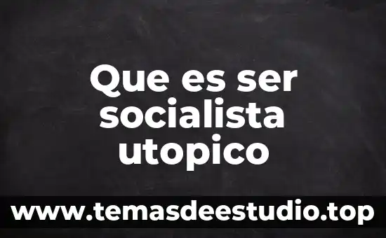 Qué es ser fetiche significado 6 Que es ser socialista utopico