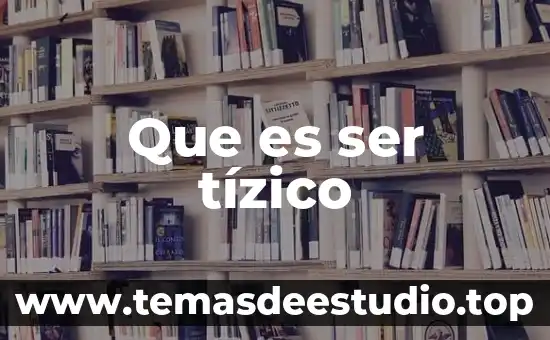 Qué es arte artefacto nico 3 Que es ser tízico