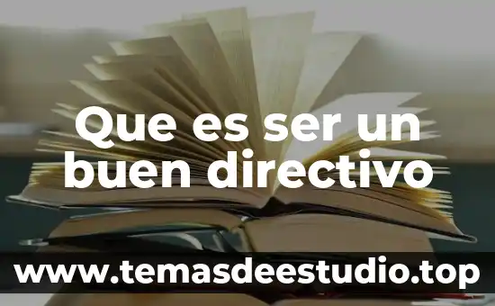 Que es ser populista en politica 3 Que es ser un buen directivo