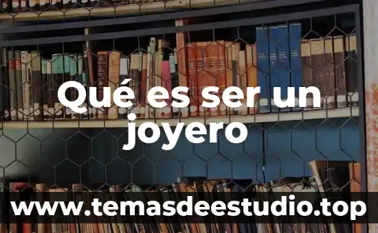 Qué es ser un joyero