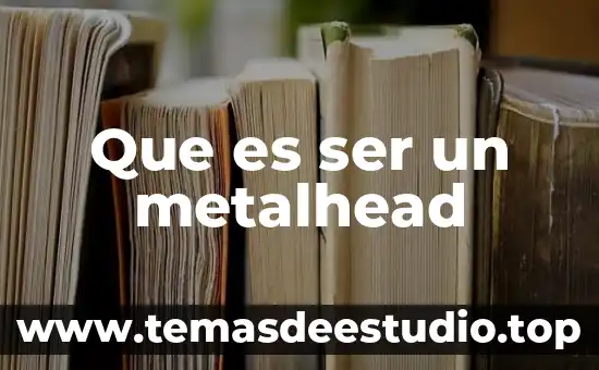 Que es ser un psicologo filosofia 3 Que es ser un metalhead