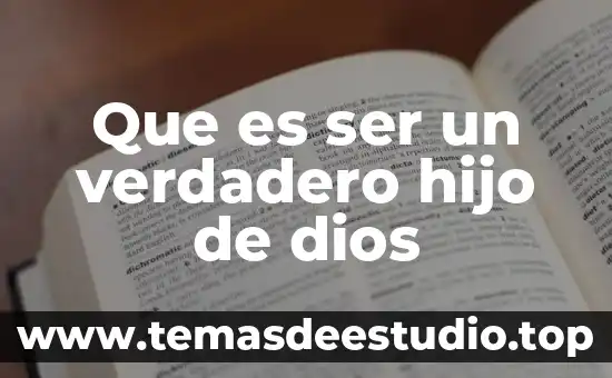 Que es ser un verdadero hijo de dios
