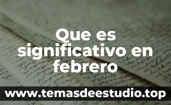 Que es significativo en febrero
