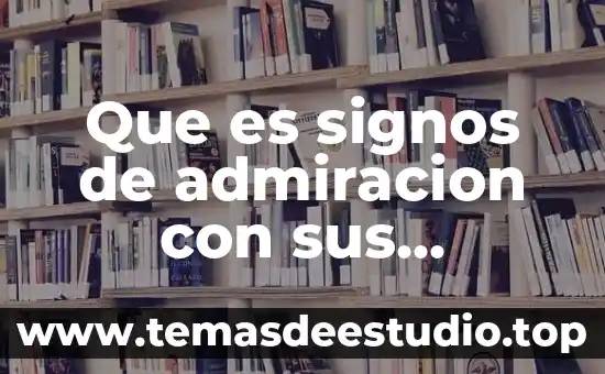 Que es signos de admiracion con sus ejemplos
