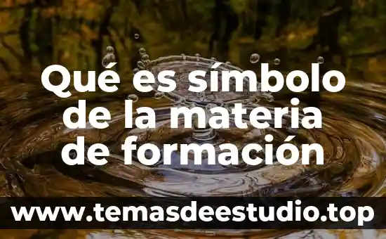Que es sauce en la materia de tutoria 3 Qué es símbolo de la materia de formación