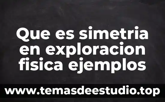 Que es la ley de cultura fisica y del deporte 7 Que es simetria en exploracion fisica ejemplos