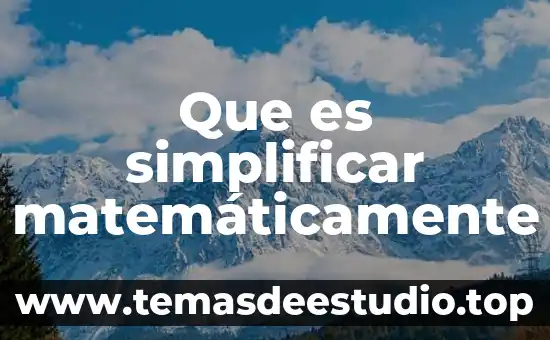 Qué es baricentro ortocentro matemáticamente 5 Que es simplificar matemáticamente