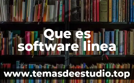 Que es una linea cosmética 3 Que es software linea