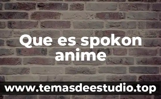 Qué es un ovas en anime 6 Que es spokon anime