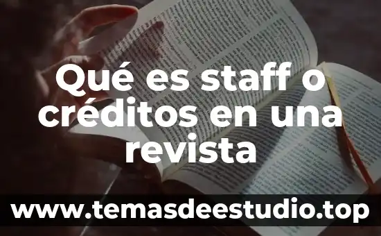 Qué es staff o créditos en una revista
