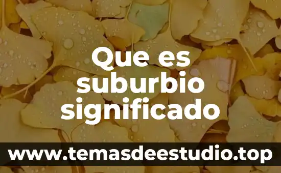 Que es un elemento natural significado 5 Que es suburbio significado