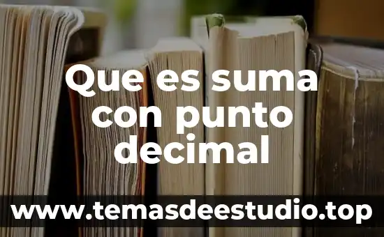 Que es suma con punto decimal