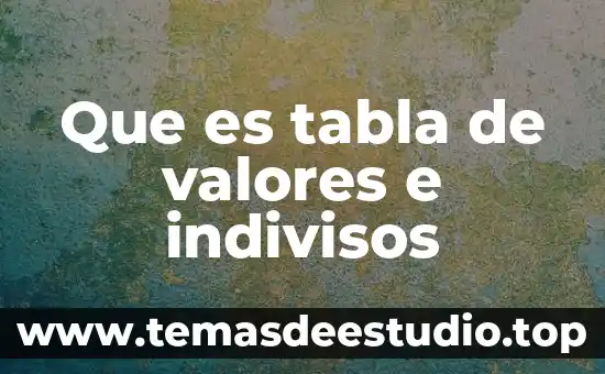 Valores trigonométricos que es 8 Que es tabla de valores e indivisos