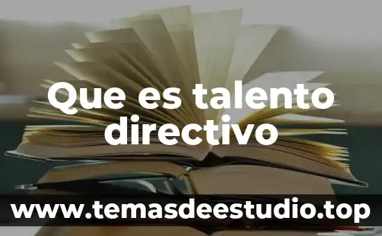 Qué es la sociedad del conocimiento y de la información 7 Que es talento directivo