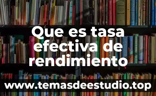 Que es tasa efectiva de rendimiento