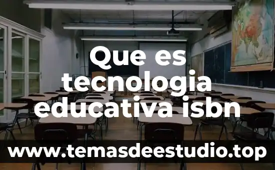 Que es tecnologia educativa isbn