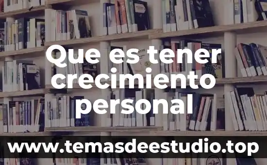 Número económico educativo que es 6 Que es tener crecimiento personal
