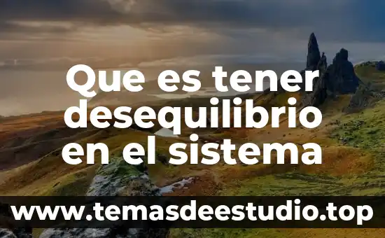 Que es tener cariño a una persona 4 Que es tener desequilibrio en el sistema