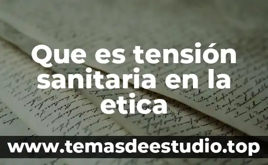 Que es el temperamento etica 6 Que es tensión sanitaria en la etica