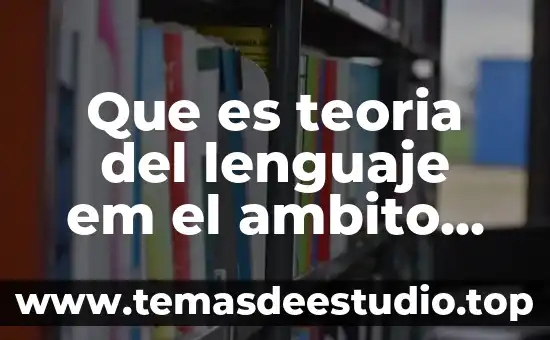 Que es teoria del lenguaje em el ambito del derecho