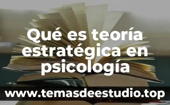 Qué es teoría estratégica en psicología