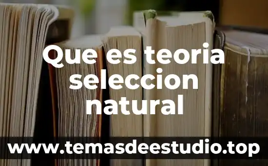 Que es teoria seleccion natural