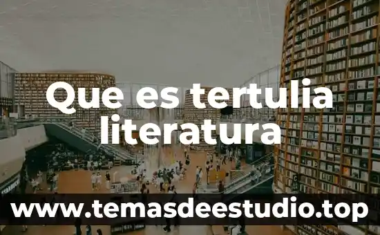 Qué es la canción en literatura 7 Que es tertulia literatura