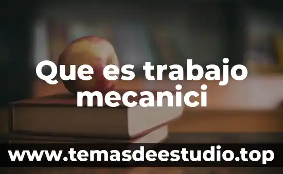 Incrementa el trabajo al que es sometido el coraz贸n 4 Que es trabajo mecanici