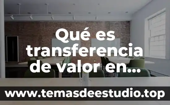Que es el amor definición 6 Qué es transferencia de valor en mercadotecnia definición