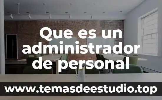 Que es un administrador de personal
