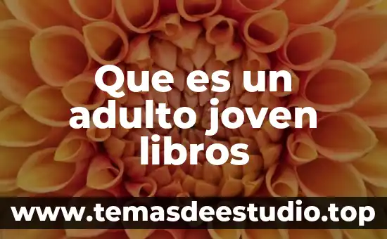 Que es un adulto joven libros