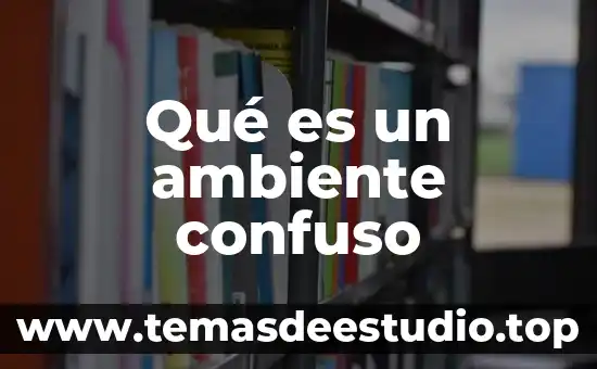 Que es la produccion agricola definición sagarpa 6 Qué es un ambiente confuso