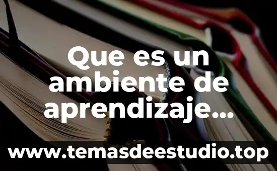 Qué es el proceso creativo definición 4 Que es un ambiente de aprendizaje creativo