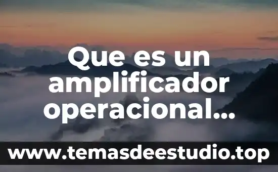 Que es una definición operacional 3 Que es un amplificador operacional libro