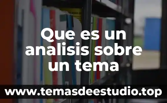 Análisis de requisitos de software que es 8 Que es un analisis sobre un tema